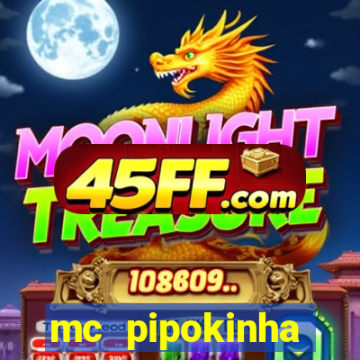 mc pipokinha vazados privacy